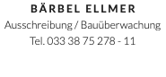 Bärbel Ellmer Ausschreibung / Bauüberwachung Tel. 033 38 75 278 - 11